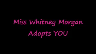 Miss Whitney Morgan Adopts You