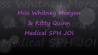Kitty Quinn & Whitney Morgan: Medical SPH JOI
