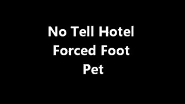 No Tell Motel Foot Slave