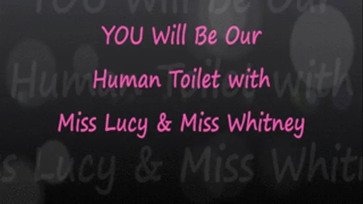 YOU Are Our Human Toilet 1280