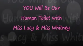 YOU Are Our Human Toilet 1280