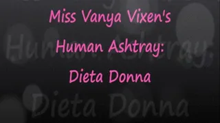 Vanya Vixen Uses Dieta Donna As Her Human Ashtray