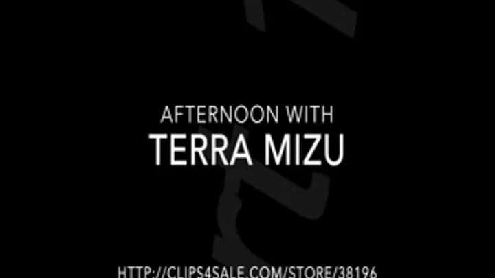Afternoon with Terra Mizu Part 1