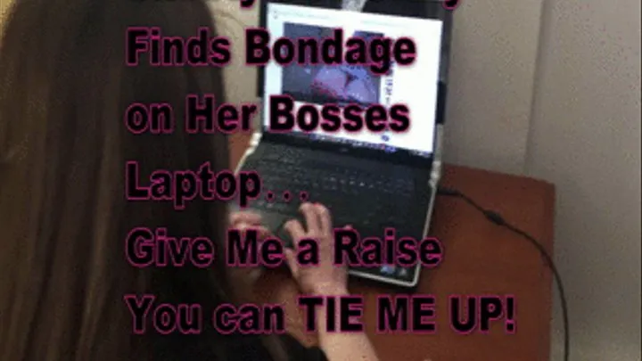 Snooty Secretary finds Bondage on Bosses laptop. Demands raise and offers to be tied up!