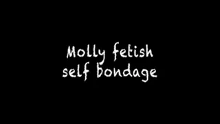 Molly Fetish Self Bondage