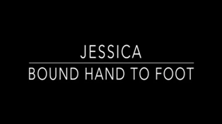 Jessica Bound and Gagged Hand to Foot