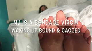 MJ Waking up Bound & Gagged