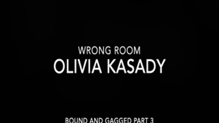 Olivia Kasady Wrong Hotel Room part 3. Bound and Gagged Sandals