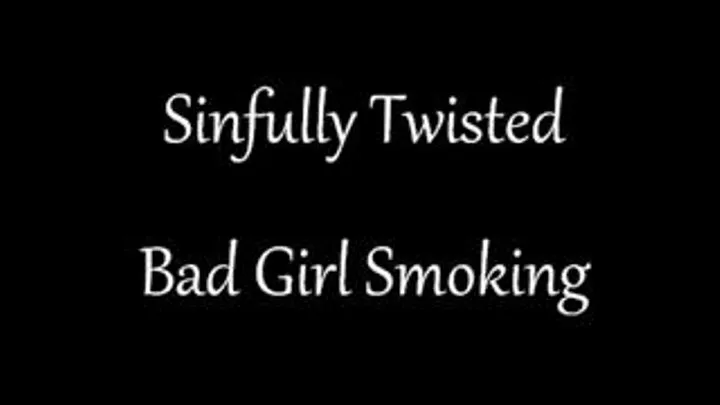 Bad Girls Smoking