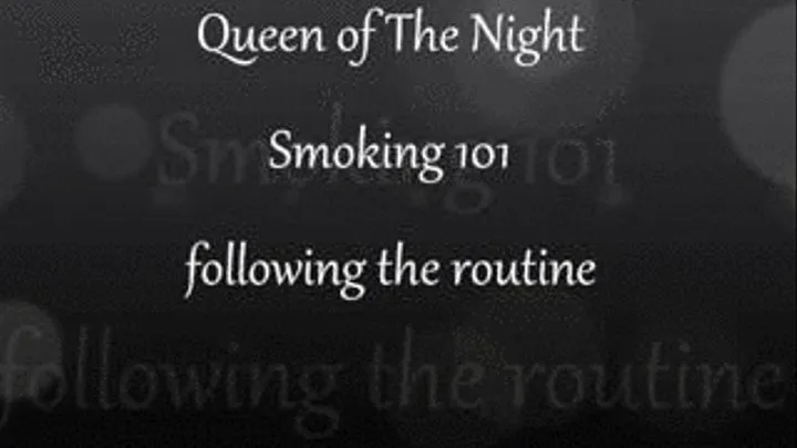 Smoking 101, The Routine