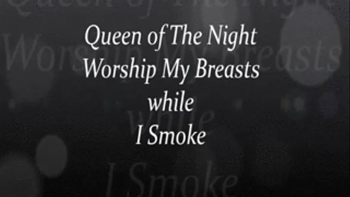 Worship My Breasts While I smoke