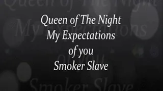 My expectations of you as smoker slave Video