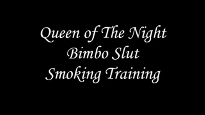 Bimbo Slut Smoking Training Video