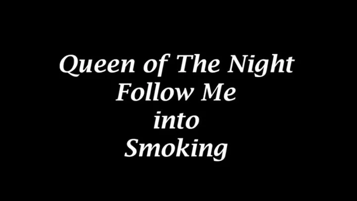 Follow Me into Smoking