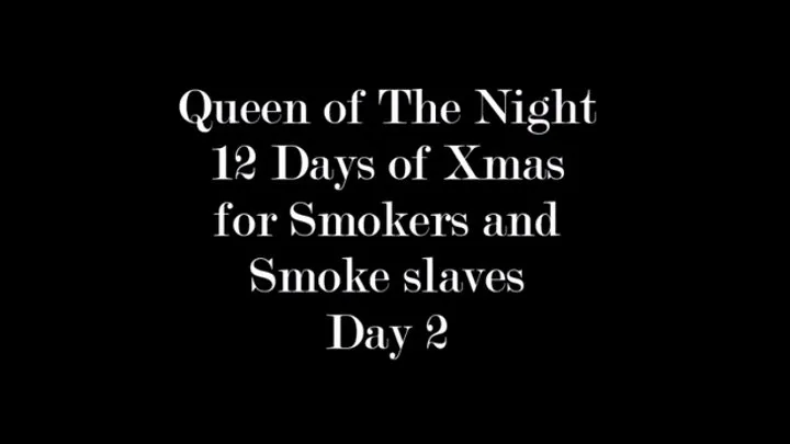 12 Days of Smoking Xmas Day 2