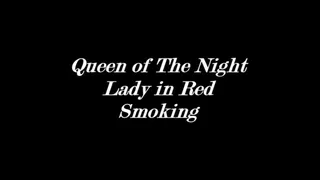 Lady in Red ~ Smoking Video