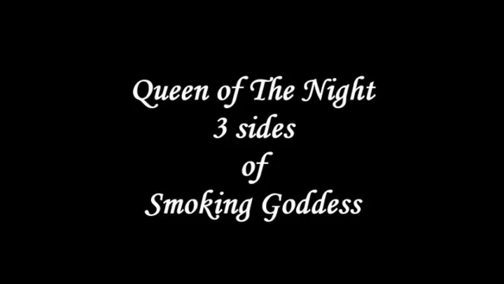 3 Sides of Smoking Goddess