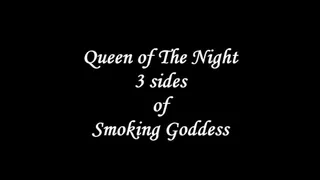3 Sides of Smoking Goddess