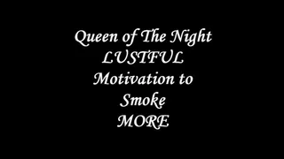 Lust is a Great Motivation to Smoke More