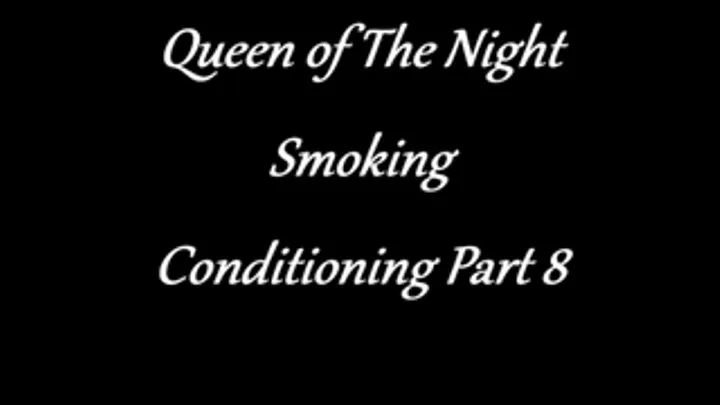 Smoking Conditioning Part 8