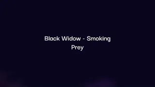 Black Widow's Smoke Prey