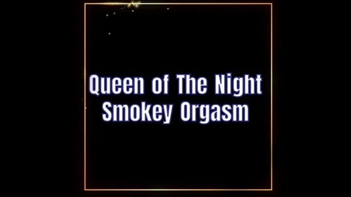 Have a Smokey orgasm