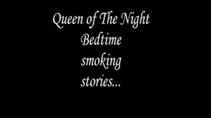 Bedtime Smoking Stories Video