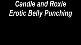 Roxie and Candle's Erotic Belly Punching Part 1
