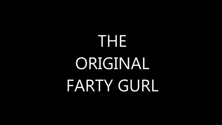 OG FARTY GURL