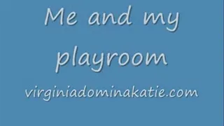 Me and my playroom...