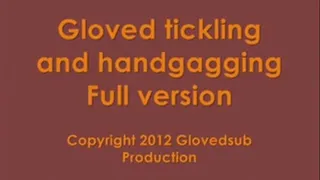 Gloved tickling and handgagging full version