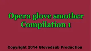Opera glove over mouth compilation 1