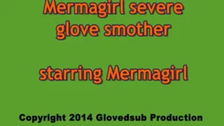 Mermagirl intense glove over mouth