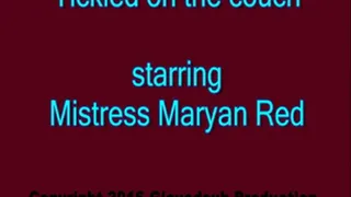 Tickled on the couch starring Maryan Red