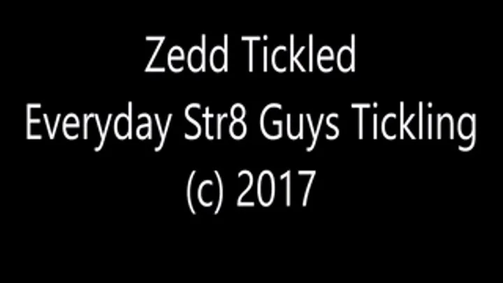 Zedd's Very Ticklish Experience