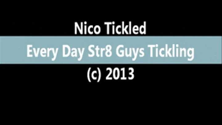 Nico Tickled -- Full Clip + Foot View