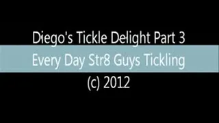 Diego's Tickle Delight Part 3