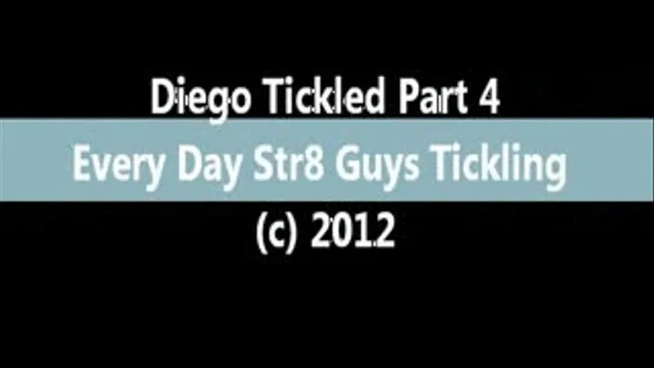 Diego's Tickle Delight Part 4