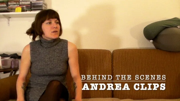 Behind the Scenes - Andrea Clips part 1