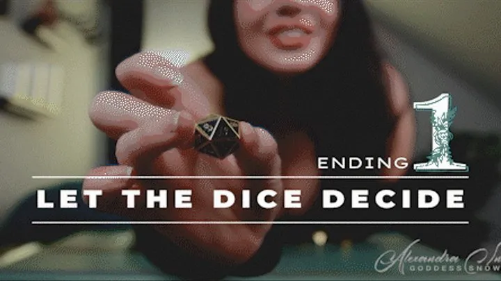 Let The Dice Decide - Ending 1