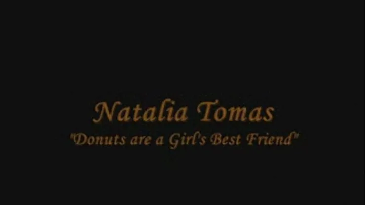 Donuts are a girls best friend, 400 lb pear Natalia Tomas