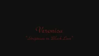 Veronica's black lace striptease