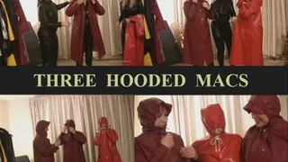 THREE HOODED MACS