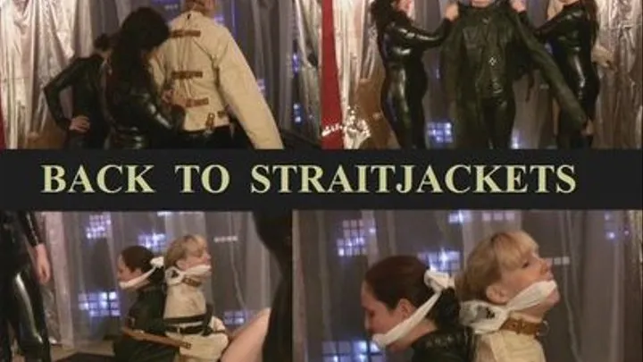 BACK TO STRAITJACKETS