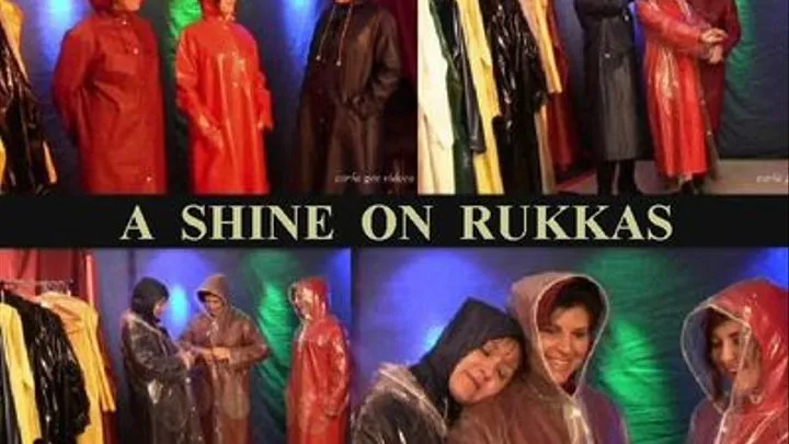 A SHINE ON RUKKAS