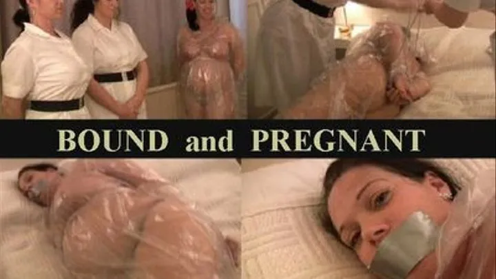 BOUND AND PREGNANT