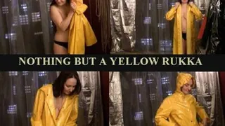 NOTHING BUT A YELLOW RUKKA