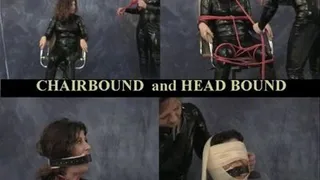 CHAIR AND HEAD BOUND