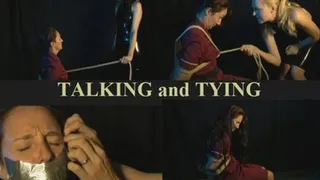 TALKING AND TYING