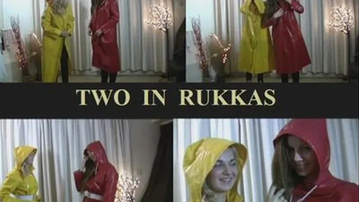 TWO IN RUKKAS